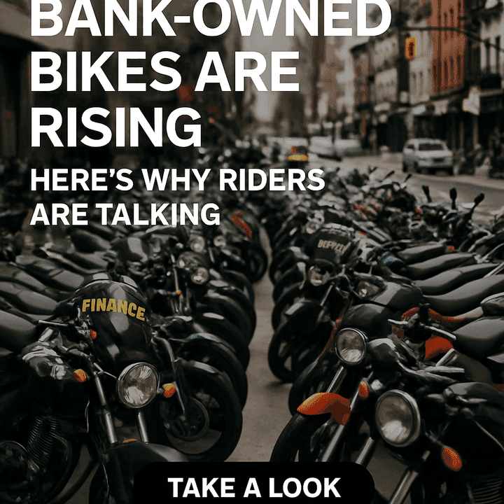 What the Surge in Bank-Owned Motorbikes Reveals About Today’s Market