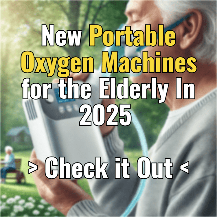 New Portable Oxygen Machines for the Elderly in 2025