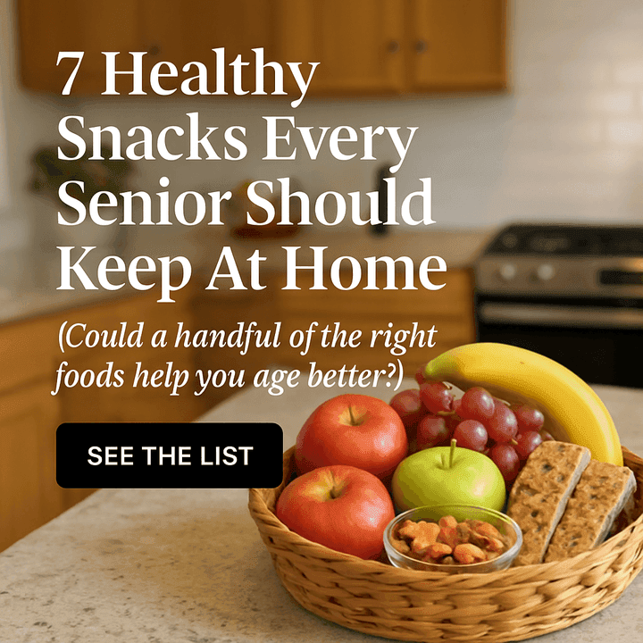 7 Healthy Snacks Every Senior Should Have on Hand