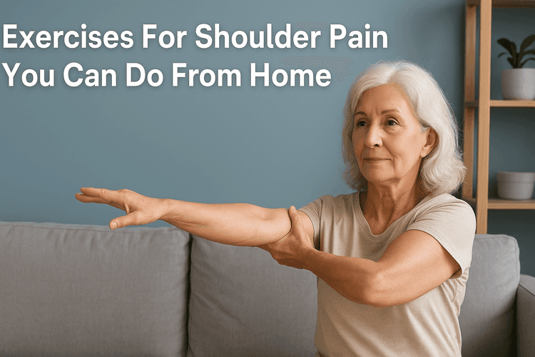 Exercises For Shoulder Pain You Can Do From Home