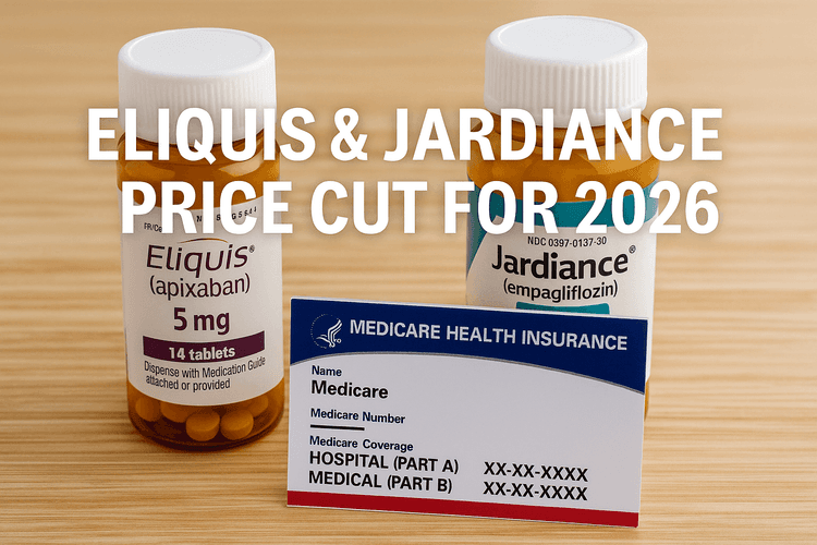 Eliquis & Jardiance Price Cut for 2026: What Patients Need to Know